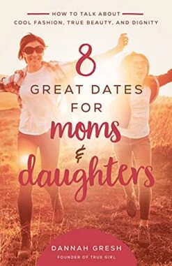 8 Great Dates For Moms And Daughters: How To Talk